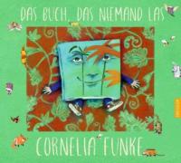 Das Buch, das niemand las - Cornelia Funke