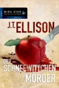 Der Schneewittchenmörder - J. T. Ellison