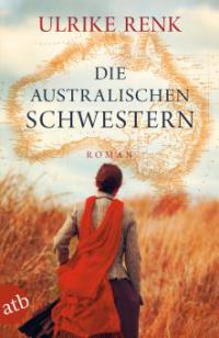 Die australischen Schwestern - Ulrike Renk