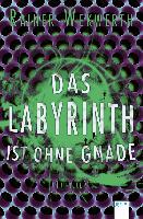 Das Labyrinth ist ohne Gnade (3) - Rainer Wekwerth