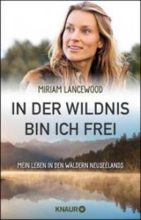 In der Wildnis bin ich frei - Miriam Lancewood