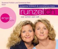 Runzel-Ich, 3 Audio-CDs, 3 Audio-CD - Susanne Fröhlich, Constanze Kleis