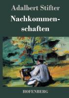 Nachkommenschaften - Adalbert Stifter