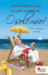 O sole mio! - Jan Chorin, Johanna Alba