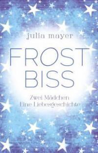 Frostbiss - Julia Mayer