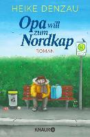 Opa will zum Nordkap - Heike Denzau