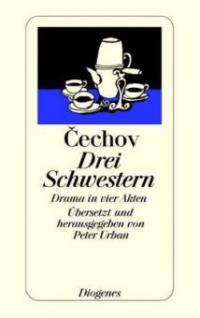 Drei Schwestern - Anton Cechov