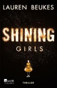 Shining Girls - Lauren Beukes