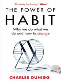 The Power of Habit - Charles Duhigg