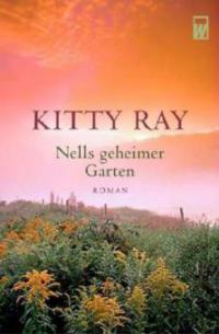 Nells geheimer Garten - Kitty Ray