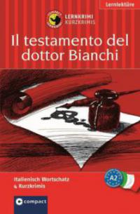 Il testamento del dottor Bianchi - Cinzia Tanzella, Myriam Caminiti, Daniela Ronchei