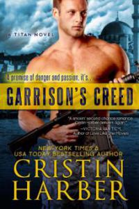 Garrison's Creed (Titan, #2) - Cristin Harber