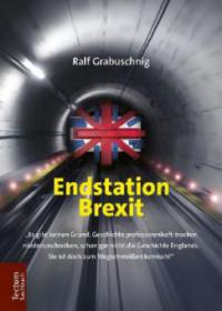 Endstation Brexit - Ralf Grabuschnig