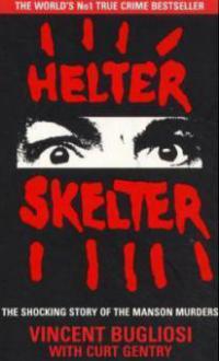 Helter Skelter - Curt Gentry