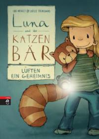 Luna und der Katzenbär lüften ein Geheimnis - Udo Weigelt