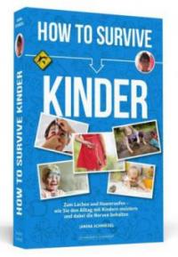 How To Survive Kinder - Janina Schmiedel