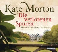 Die verlorenen Spuren - Kate Morton