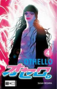 Othello. Bd.4 - Satomi Ikezawa