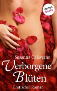 Verborgene Blüten - Susanna Calaverno