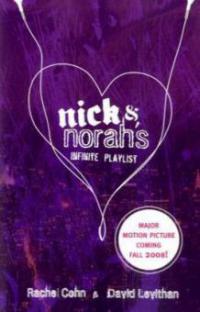 Nick & Norah's Infinite Playlist - Rachel Cohn, David Levithan