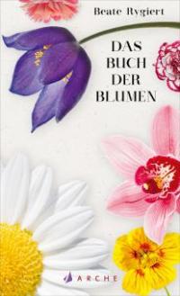 Das Buch der Blumen - Beate Rygiert