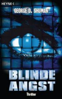 Blinde Angst - George D. Shuman