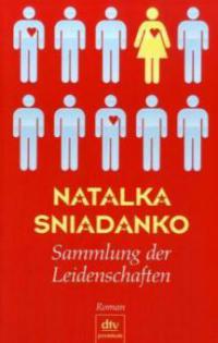 Sammlung der Leidenschaften - Natalka Sniadanko