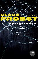 Spiegelmord - Claus Probst