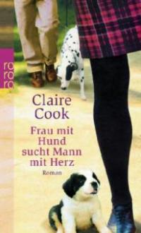 Frau mit Hund sucht Mann mit Herz - Claire Cook