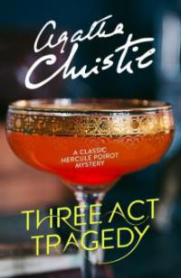 Three Act Tragedy (Poirot) - Agatha Christie