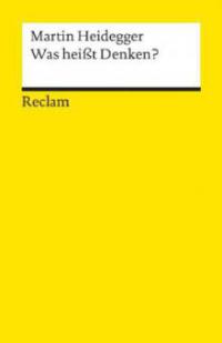 Was heißt Denken? - Martin Heidegger