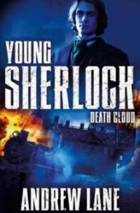 Young Sherlock Holmes 1: Death Cloud - Andrew Lane