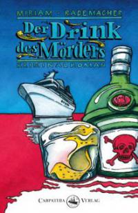 Der Drink des Mörders - Miriam Rademacher