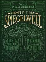 Spiegelwelt - Cornelia Funke