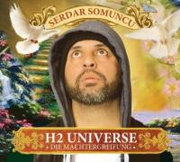 H2 Universe - Die Machtergreifung - Serdar Somuncu