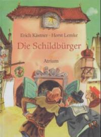 Die Schildbürger - Erich Kästner