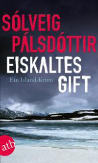 Eiskaltes Gift - Sólveig Pálsdóttir