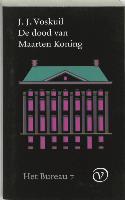 De dood van Maarten Koning / druk 2 - J.J. Voskuil