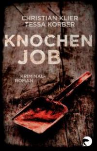 Knochenjob - Christian Klier, Tessa Korber