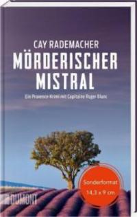 Mörderischer Mistral - Cay Rademacher