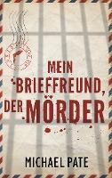 Mein Brieffreund, der Mörder - Michael Pate