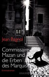 Commissaire Mazan und die Erben des Marquis - Jean Bagnol