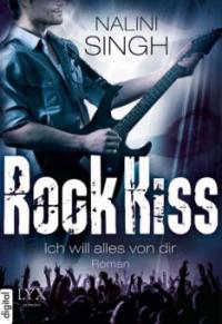 Rock Kiss - Ich will alles von dir - Nalini Singh