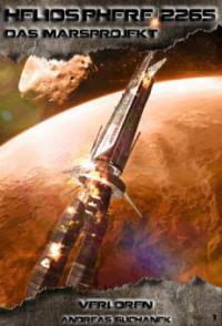 Heliosphere 2265 - Das Marsprojekt 1: Verloren (Science Fiction) - Andreas Suchanek