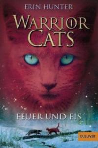 Warrior Cats - Feuer und Eis - Erin Hunter