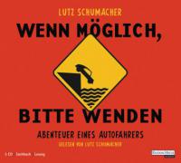 Wenn möglich, bitte wenden - Lutz Schumacher