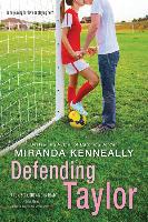 Defending Taylor - Miranda Kenneally