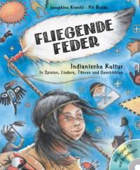Fliegende Feder, m. Audio-CD + Bastelbogen - Josephine Kronfli, Pit Budde