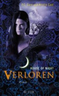 House of Night 10. Verloren - P. C. Cast, Kristin Cast
