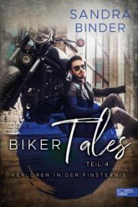 Biker Tales: Verloren in der Finsternis - Sandra Binder